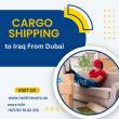 Shipping to Iraq from Dubai - Dubai-Import and export
