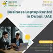 Why you need to Rent a Laptop in Dubai, UAE - Dubai-Computer services