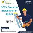 Specialized Services of CCTV Camera Installation in Dubai.