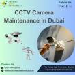 Find the Best CCTV Camera Maintenance Services in Dubai.