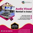 AV Rental Services in Dubai Have a Variety of Useful Feature