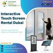 Huge Selection Of Touch Screen Models For Rental in Dubai, U