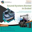Top Providers Of Sound System Rental Throughout Dubai - Al Ain-Computer services