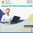 Laptops for Rent in Dubai, UAE With Best Offers