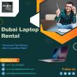 Work Effortlessly with Our Laptop Rental Dubai