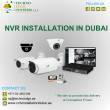 Are You Looking for NVR Installation Services in Dubai?