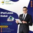 How Ipad Lease in Dubai Can Attract Customers?
