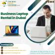Level up Your Businesses With Our Laptop Rentals in Dubai