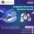 Smart Services of Endpoint Security Solutions Dubai