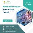 MacBook Repair Dubai: Unrivaled Expertise in Repair