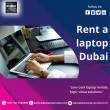 Need a Laptop for a Short-Term Project or Event in Dubai?