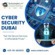 Upgrade Your Systems with Cyber Security Dubai - Dubai-Computer services