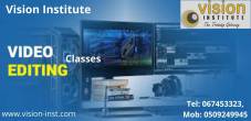 Video Editing Courses at Vision Institute. Call 0509249945 - Ajman-Educational and training