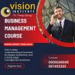 Business Management Classes at Vision Institute. 0509249945