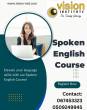 Spoken English Courses at Vision Institute.  Call 0509249945