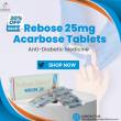 Get Up to 30% Off on Rebose 25mg Acarbose Tablets